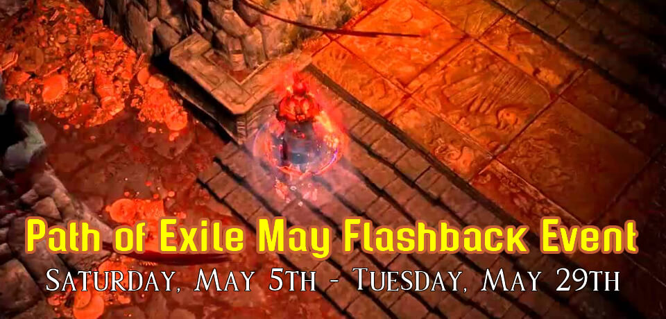 Attention! PoE May Flashback Event Comes